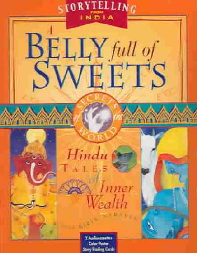 Belly Full of Sweets: Hindu Tales of Inner Wealth with Cards and Poster Abridged