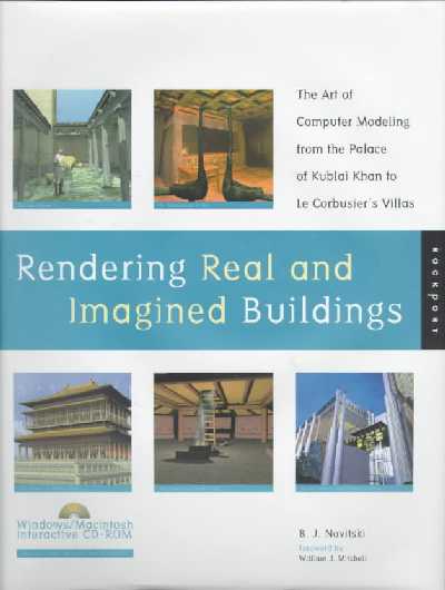 Rendering Real and Imagined Buildings: The Art of Computer Modelling