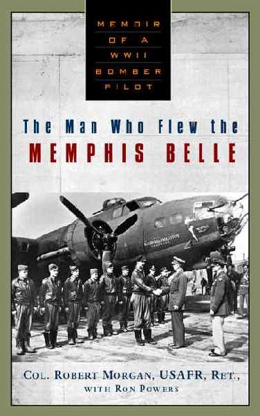 Man Who Flew the Memphis Belle , ed.