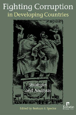 Fighting Corruption in Developing Countries: Strategies and Analysis illustrated edition