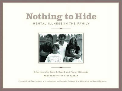 Nothing to Hide: Mental Illness in the Family illustrated edition