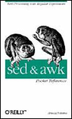 Sed & Awk Pocket Reference