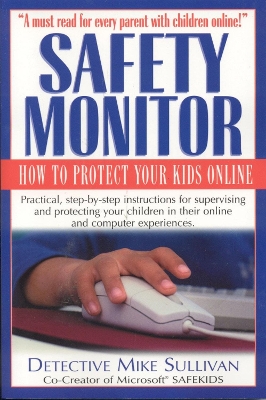 Safety Monitor: How to Protect Your Kids Online