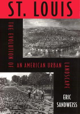 St. Louis: Evolution of American Urban Landscape
