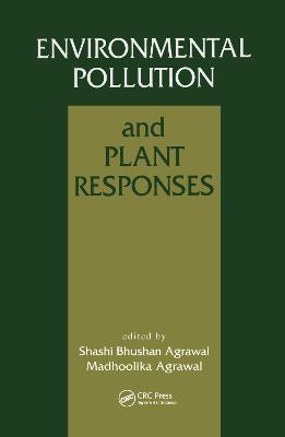 Environmental Pollution and Plant Responses