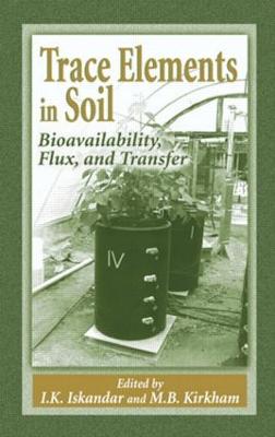 Trace Elements in Soil: Bioavailability, Flux, and Transfer
