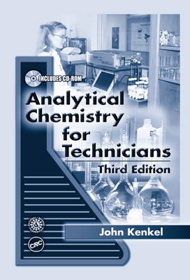 Analytical Chemistry for Technicians, Third Edition 3rd New edition
