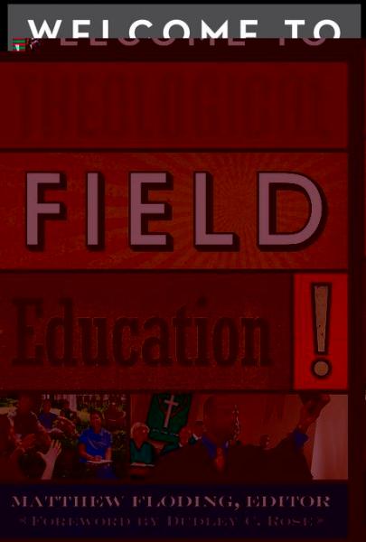 Welcome to Theological Field Education!