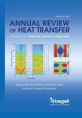 Annual Review of Heat Transfer, Volume XVII