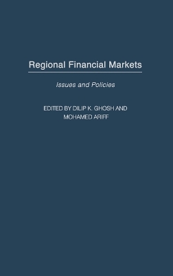 Regional Financial Markets: Issues and Policies