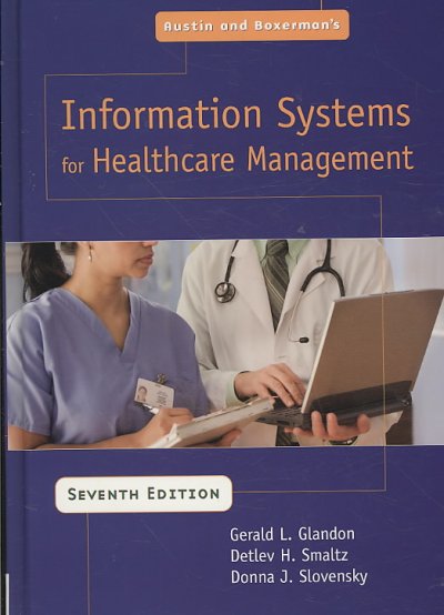 Austin and Boxerman's Information Systems for Healthcare Management 7th ed.