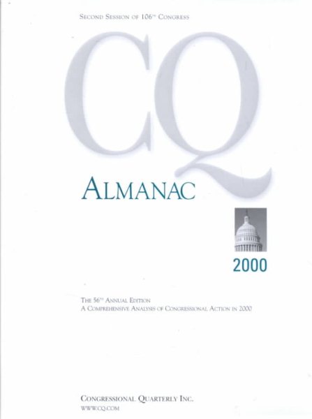 Cq Almanac 2000: 106th Congress, Second Session 56th edition