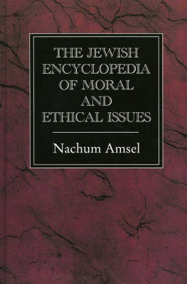 Jewish Encyclopedia of Moral and Ethical Issues