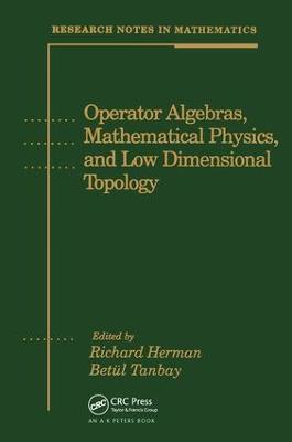Operator Algebras, Mathematical Physics, and Low Dimensional Topology
