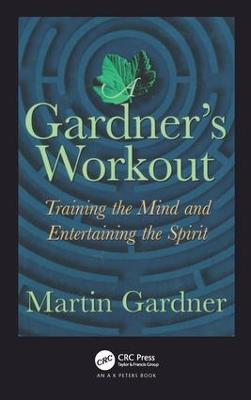 Gardner's Workout: Training the Mind and Entertaining the Spirit