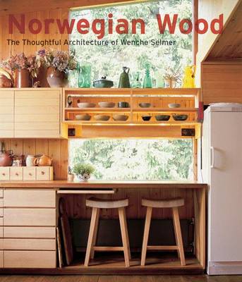 Norwegian Wood: The Thoughtful Architecture of Wenche Selmer