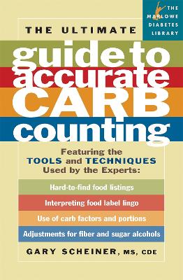 Ultimate Guide to Accurate Carb Counting: Featuring the Tools and Techniques Used by the Experts