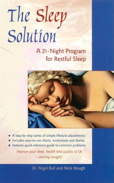 Sleep Solution: A 21-Day Program for a Restful Sleep