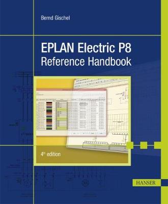 EPLAN Electric P8 Reference Handbook 4th Revised edition