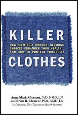 Killer Clothes: How Clothing Choices Endanger Your Health