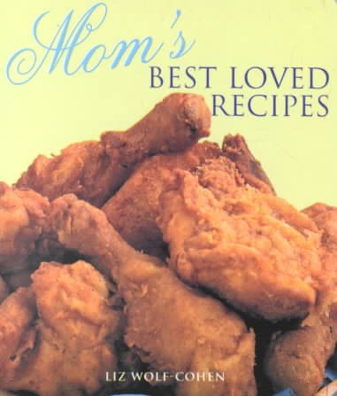 Mom's Best Loved Recipes illustrated edition