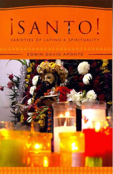 AESanto!: Varieties of Latino/a Spirituality