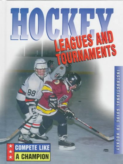 Hockey: Leagues and Tournaments