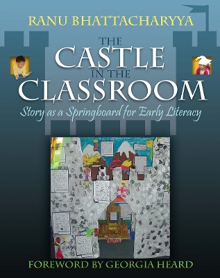 Castle in the Classroom: Story as a Springboard for Early Literacy