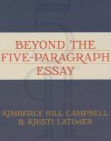Beyond the Five-Paragraph Essay