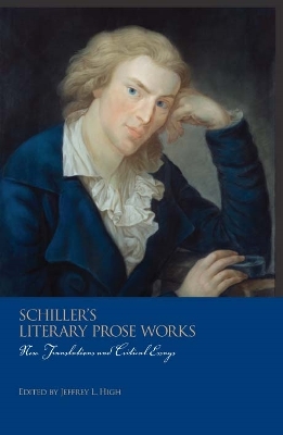 Schiller's Literary Prose Works: New Translations and Critical Essays