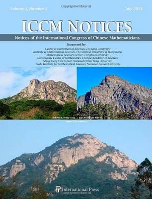 Notices of the International Congress of Chinese Mathematicians (ICCM  Notices), Volume 1, No. 1