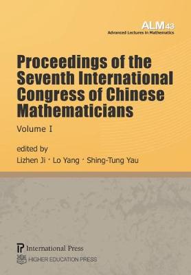Proceedings of the Seventh International Congress of Chinese Mathematicians,  Volume I