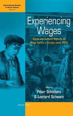 Experiencing Wages: Social and Cultural Aspects of Wage Forms in Europe since 1500