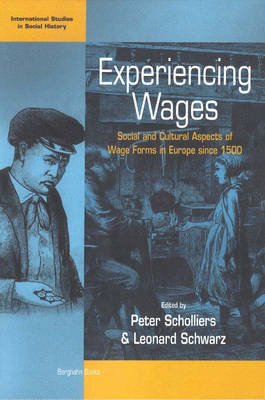 Experiencing Wages: Social and Cultural Aspects of Wage Forms in Europe since 1500