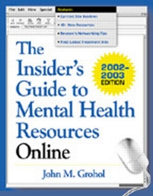 Insider's Guide to Mental Health Resources Online 4th edition