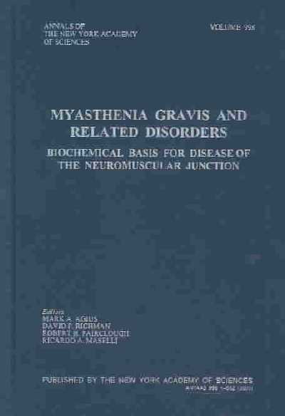 Myasthenia Gravis and Related Disorders: 10th International Conference - Proceedings of a May 29-June 1, 2002  Conference