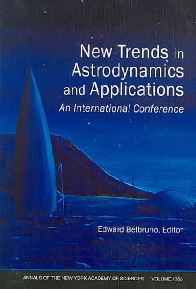 New Trends in Astrodynamics and Applications: An International Conference, Volume 1065