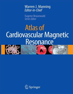 Atlas of Cardiovascular Magnetic Resonance 2008 ed.