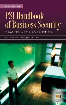 PSI Handbook of Business Security: [ 2 volumes]