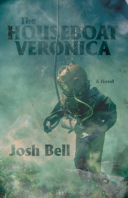 Houseboat Veronica: A Novel