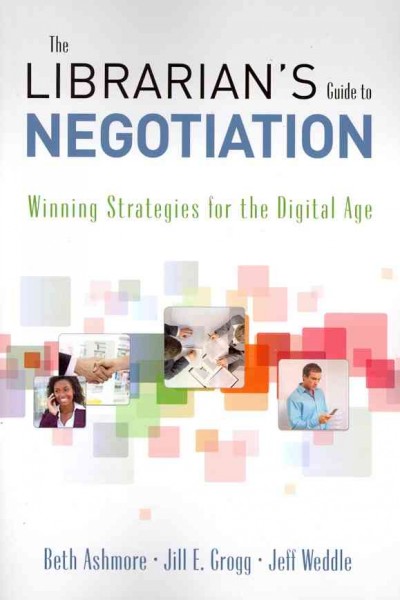 Librarian's Guide to Negotiation: Winning Strategies for the Digital Age