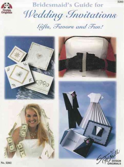 Bridesmaid's Guide for Wedding Invitations: Gifts, Favors and Fun!