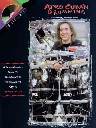 Afro-Cuban Drumming: A Comprehensive Guide to Traditional & Contemporary Styles