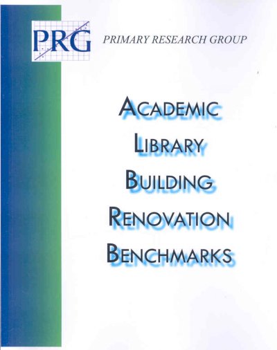 Academic Library Building Renovation Benchmarks