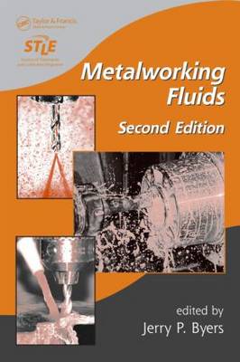 Metalworking Fluids, Second Edition 2nd New edition