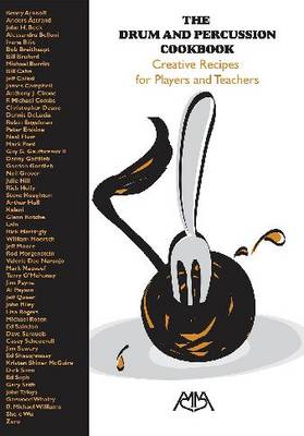 Drum and Percussion Cookbook: Creative Recipes for Players and Teachers illustrated edition