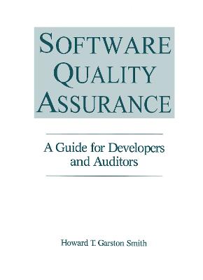 Software Quality Assurance: A Guide for Developers and Auditors