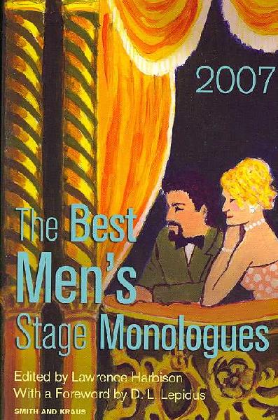 Best Men's Stage Monologues of 2007