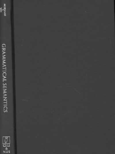 Grammatical Semantics: Evidence for Structure in Meaning
