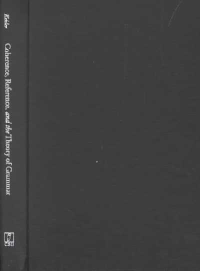 Coherence, Reference, and the Theory of Grammar